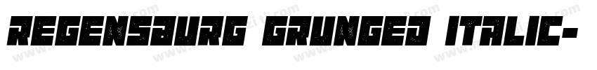 Regensburg Grunged Italic字体转换
